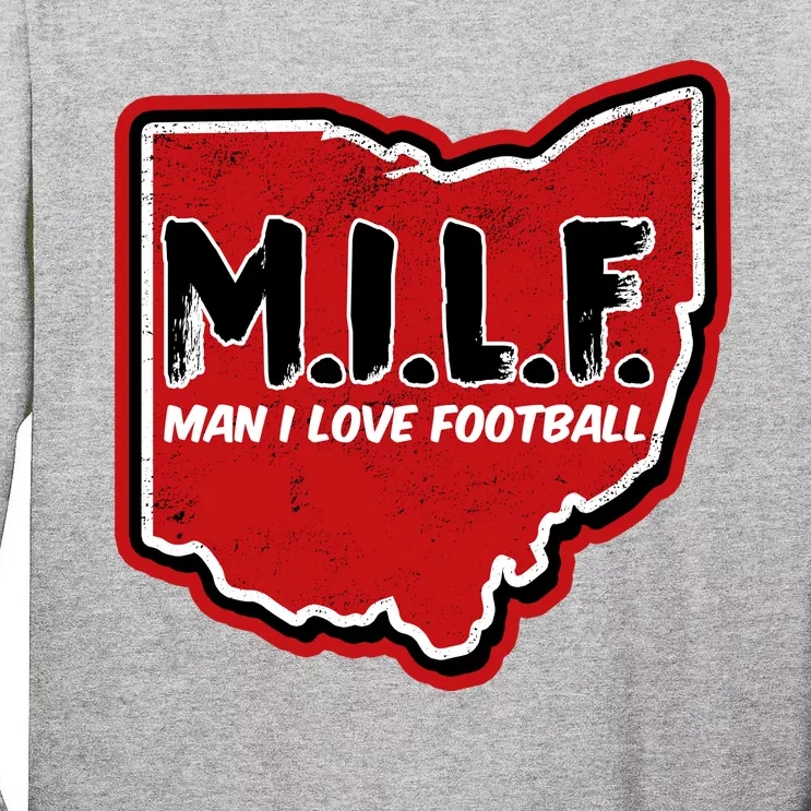 MILF Man I Love Football Ohio State Tall Long Sleeve T-Shirt