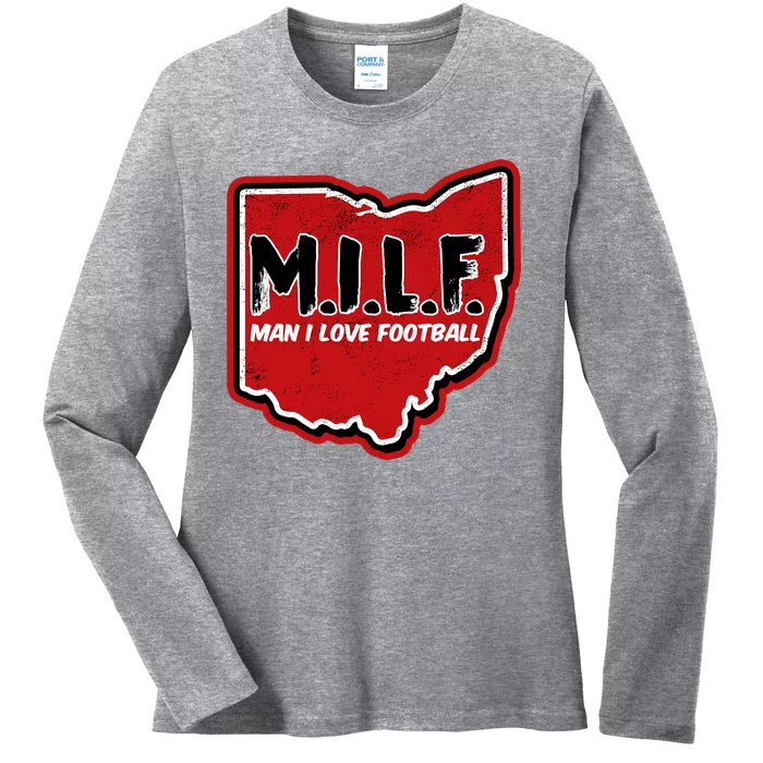 MILF Man I Love Football Ohio State Ladies Long Sleeve Shirt