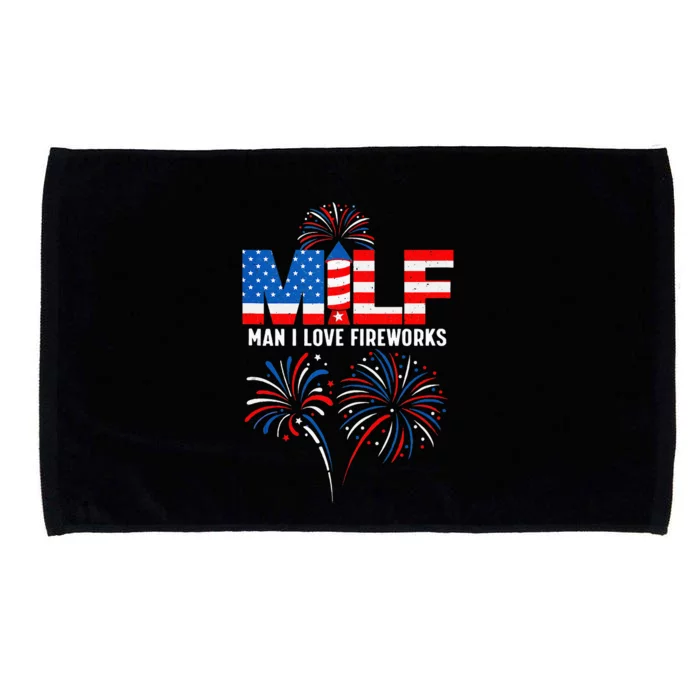 MILF Man I Love Fireworks Funny American Patriotic July 4th Microfiber Hand Towel