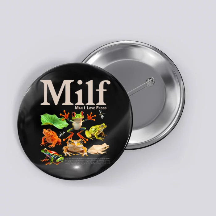 Milf Man I Love Frogs Button