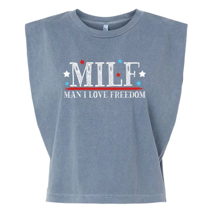 MILF Man I Love Freedom Funny Patriotic 4th Of July Funny Garment-Dyed Women's Muscle Tee