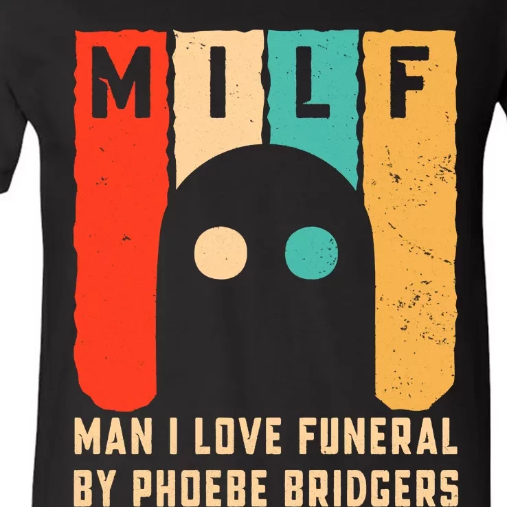 Milf Man I Love Funeral By Phoebe Bridgers V-Neck T-Shirt