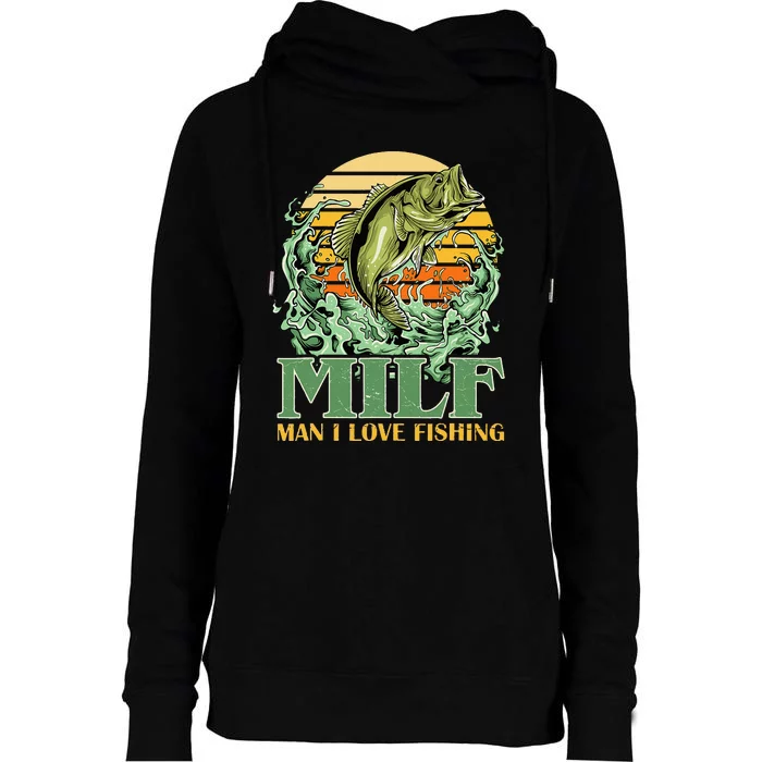 MILF Man I Love Fishing Funny Sayings Gift For Fisher Womens Funnel Neck Pullover Hood