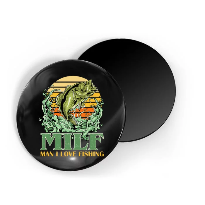 MILF Man I Love Fishing Funny Sayings Gift For Fisher Magnet