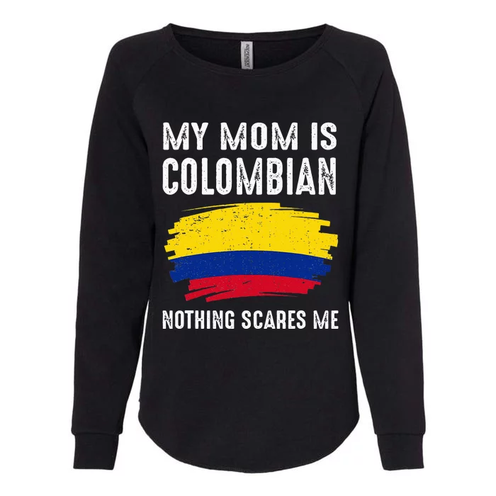 My Mom Is Colombian Colombia Pride Flag Heritage Roots Womens California Wash Sweatshirt