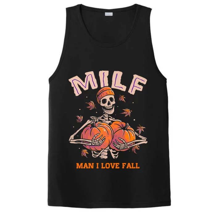 MILF Man I Love Fall Funny Skeleton Pumpkin Autumn Lover Performance Tank