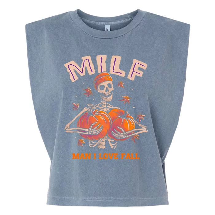 MILF Man I Love Fall Funny Skeleton Pumpkin Autumn Lover Garment-Dyed Women's Muscle Tee