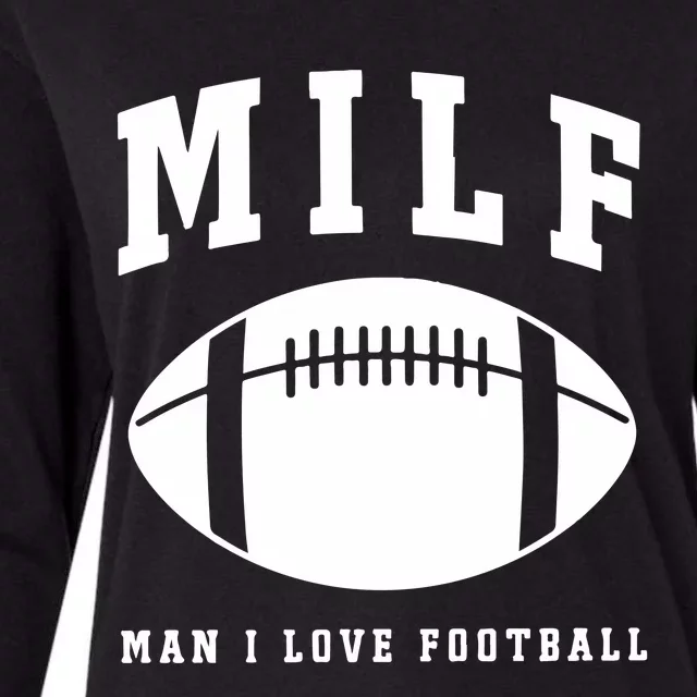 Milf Man I Love Football Game Day Womens Cotton Relaxed Long Sleeve T-Shirt