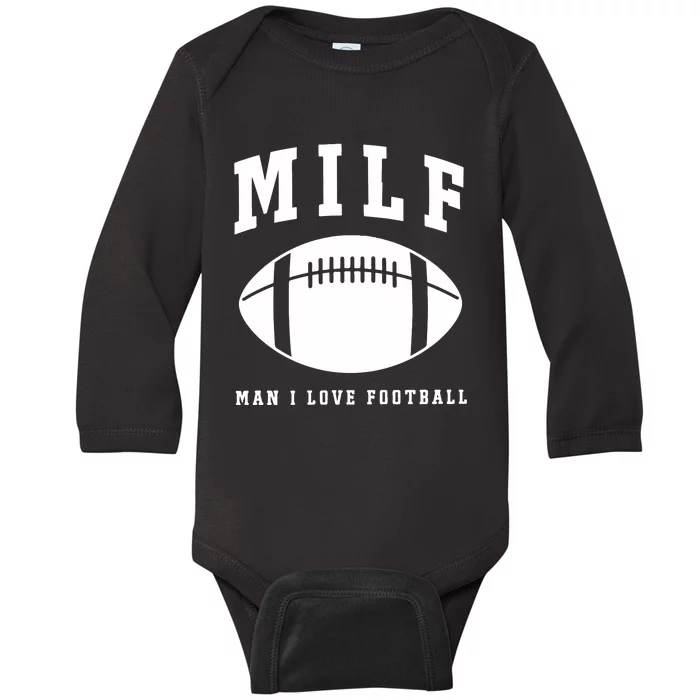 Milf Man I Love Football Game Day Baby Long Sleeve Bodysuit