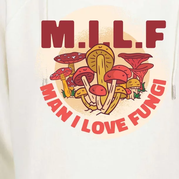 MILF Man I Love Fungi Funny Womens Funnel Neck Pullover Hood