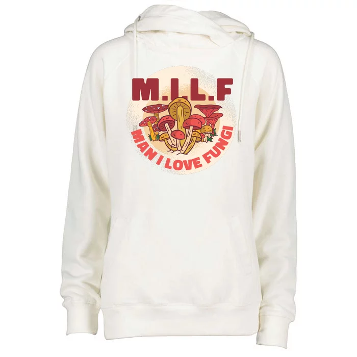 MILF Man I Love Fungi Funny Womens Funnel Neck Pullover Hood