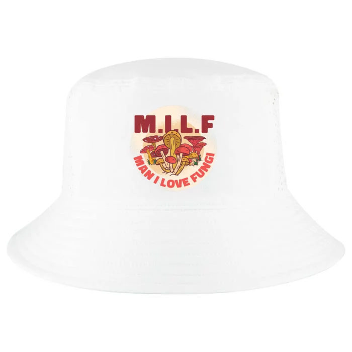 MILF Man I Love Fungi Funny Cool Comfort Performance Bucket Hat