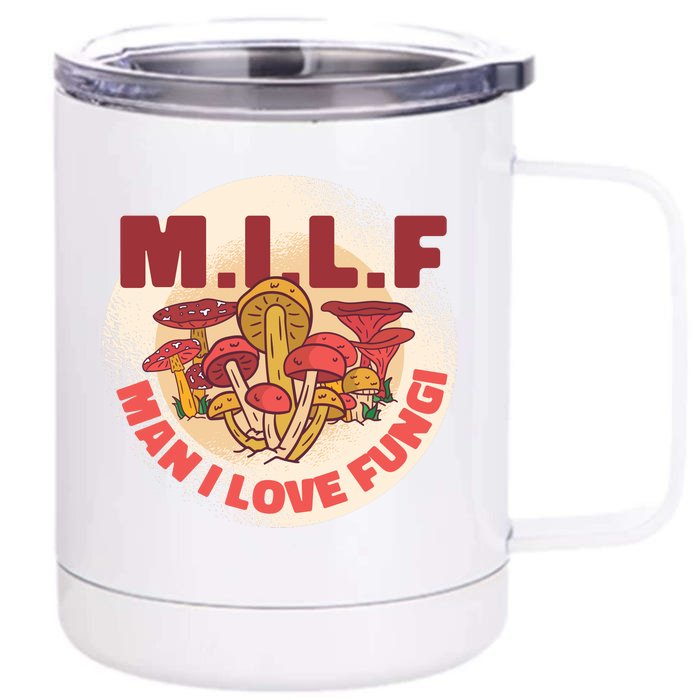 MILF Man I Love Fungi Funny Front & Back 12oz Stainless Steel Tumbler Cup