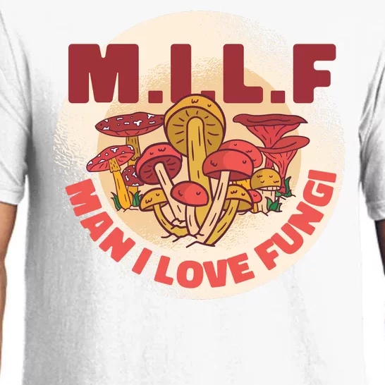 MILF Man I Love Fungi Funny Pajama Set