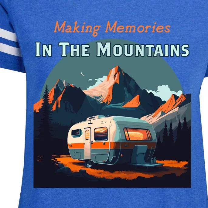 Making Memories In The Mountains Camper Trailer Rv Camping Cute Gift Enza Ladies Jersey Football T-Shirt