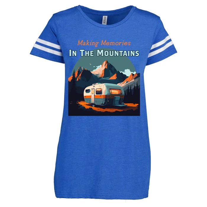 Making Memories In The Mountains Camper Trailer Rv Camping Cute Gift Enza Ladies Jersey Football T-Shirt