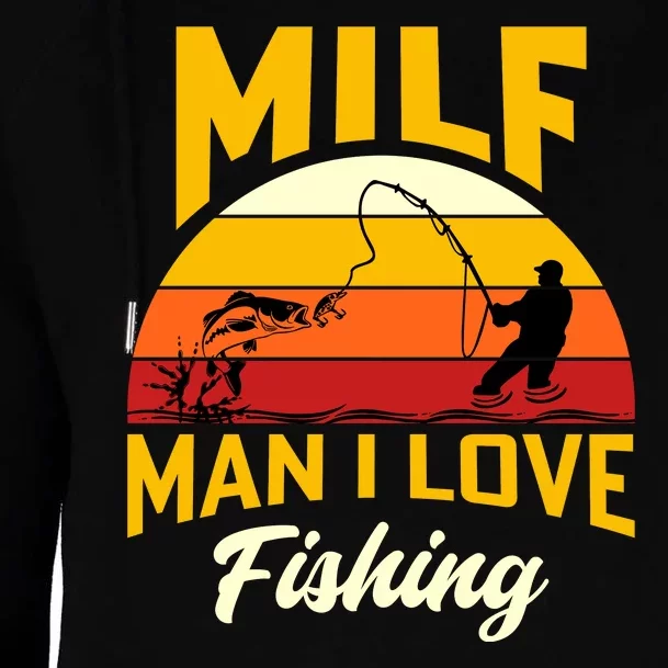 MILF Man I Love Fishing Camping Fish Funny Womens Funnel Neck Pullover Hood