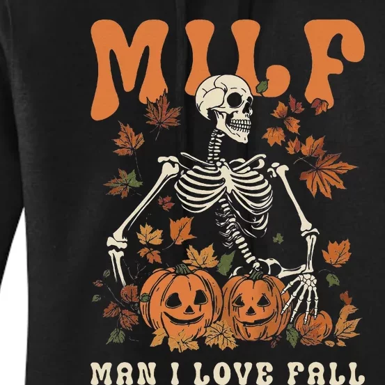 MILF Man I Love Fall Skeleton Pumpkin Thankgiving Women's Pullover Hoodie