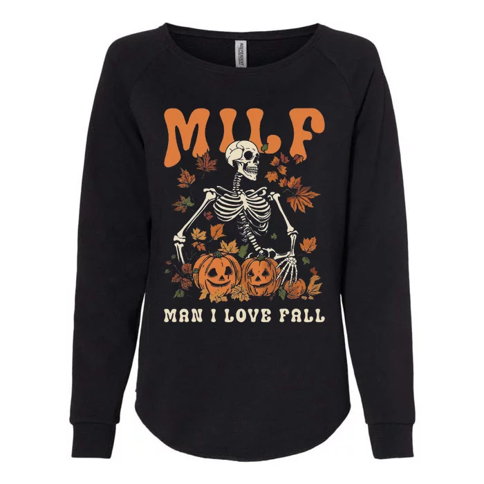 MILF Man I Love Fall Skeleton Pumpkin Thankgiving Womens California Wash Sweatshirt