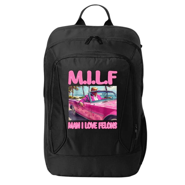 M.I.L.F Man I Love Felons Funny Trump Pink 2024 Election City Backpack