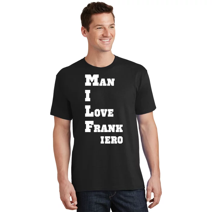 Milf Man I Love Frank Iero T-Shirt