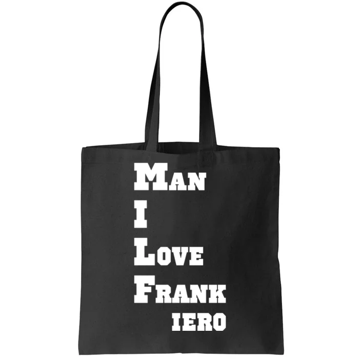 Milf Man I Love Frank Iero Tote Bag