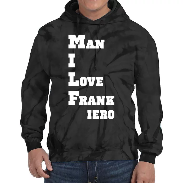 Milf Man I Love Frank Iero Tie Dye Hoodie