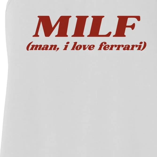 Milf Man I Love Ferrari Women's Racerback Tank