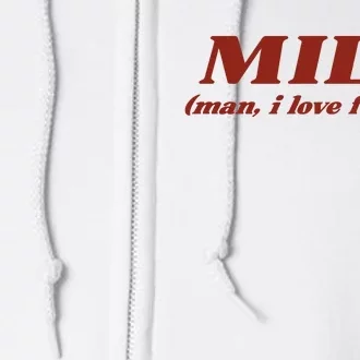 Milf Man I Love Ferrari Full Zip Hoodie