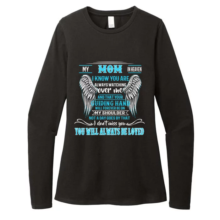 My Mom In Heaven You Will Always Be Loved Missing My Mother Gift Womens CVC Long Sleeve Shirt