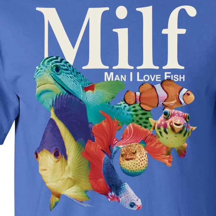 Milf Man I Love Fish Funny Tall T-Shirt