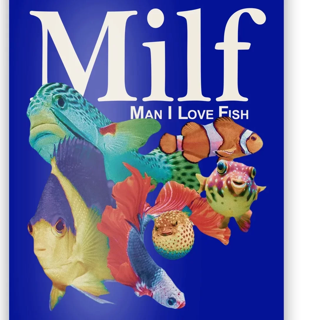 Milf Man I Love Fish Funny Poster