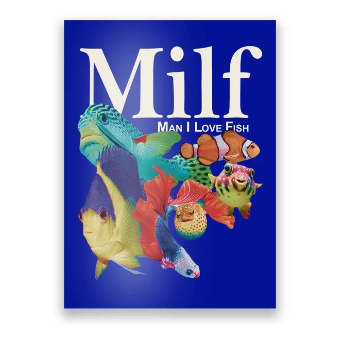 Milf Man I Love Fish Funny Poster