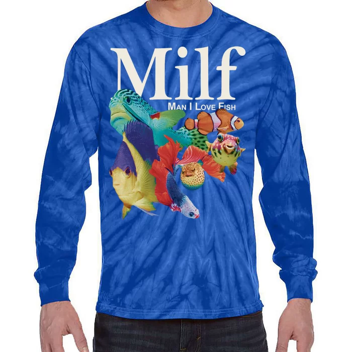 Milf Man I Love Fish Funny Tie-Dye Long Sleeve Shirt