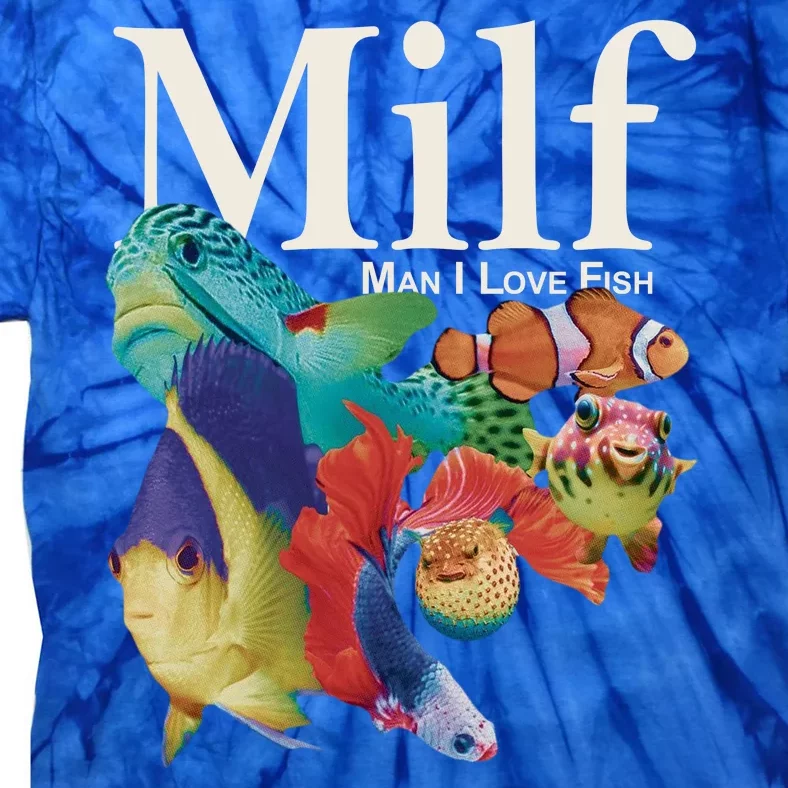 Milf Man I Love Fish Funny Tie-Dye T-Shirt