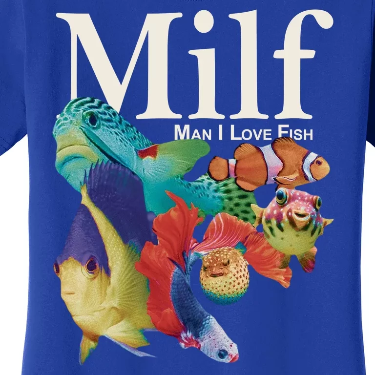 Milf Man I Love Fish Funny Women's T-Shirt