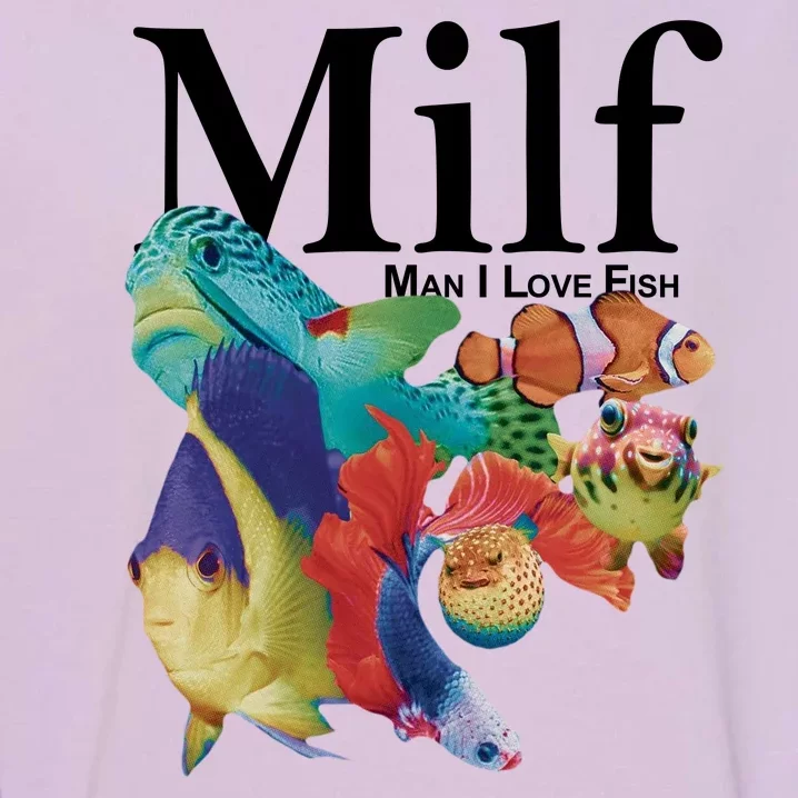 Milf Man I Love Fish Funny Garment-Dyed Sweatshirt