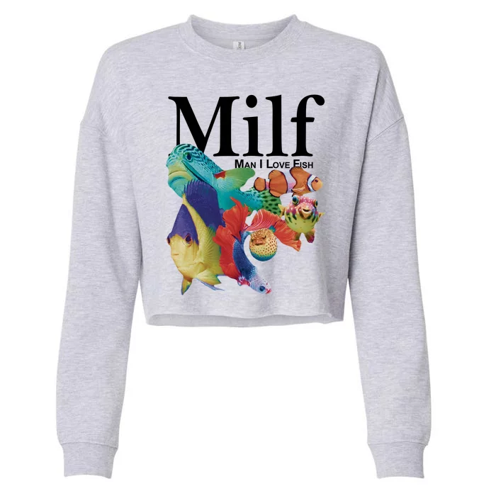 Milf Man I Love Fish Funny Cropped Pullover Crew