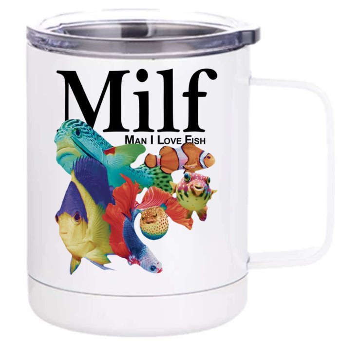 Milf Man I Love Fish Funny Front & Back 12oz Stainless Steel Tumbler Cup