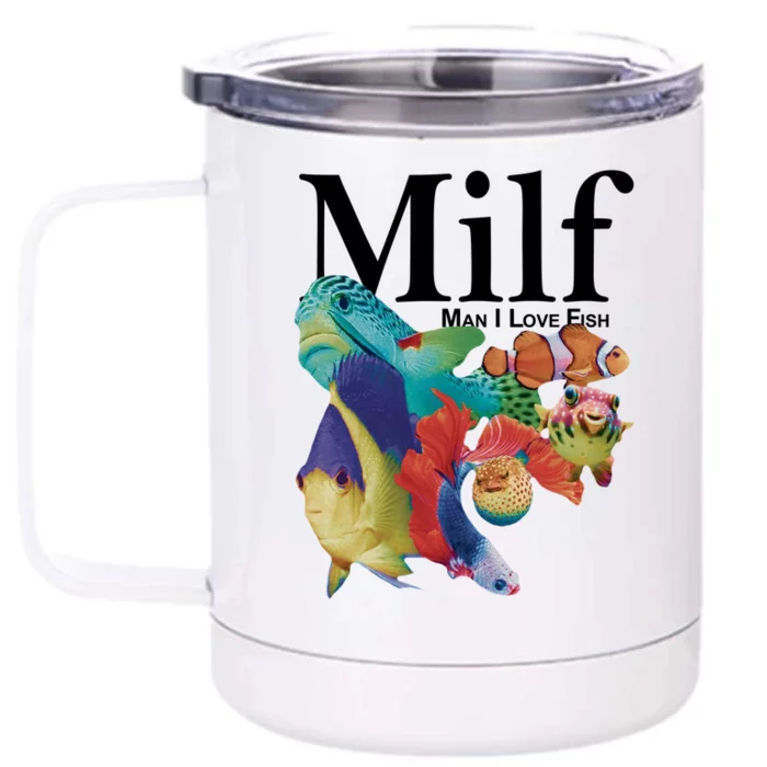 Milf Man I Love Fish Funny Front & Back 12oz Stainless Steel Tumbler Cup