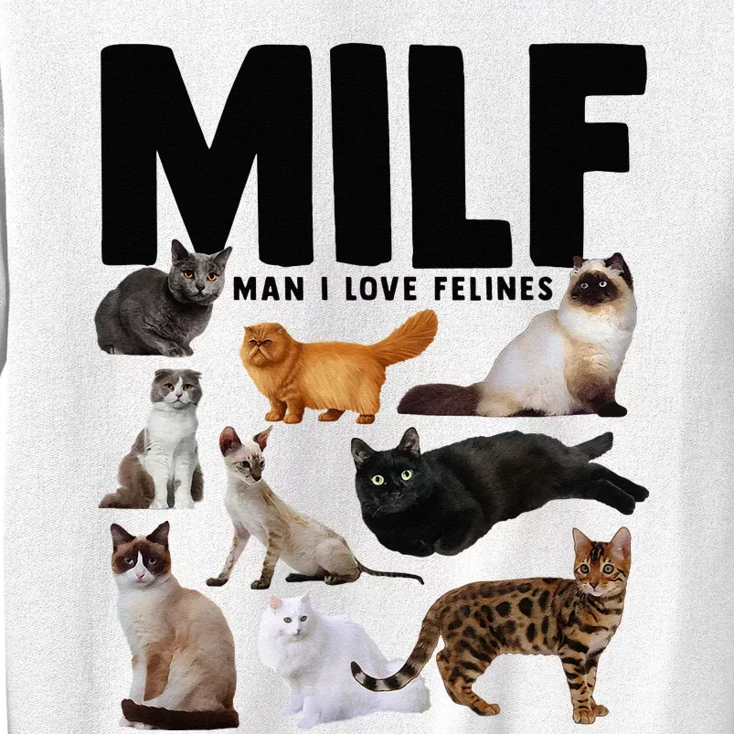 MILF Man I Love Felines Funny Cats Sweatshirt