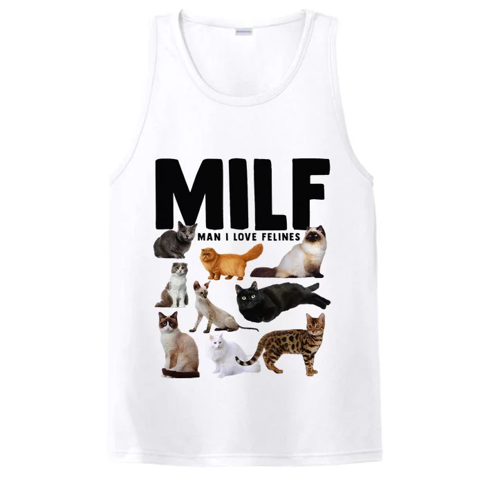 MILF Man I Love Felines Funny Cats Performance Tank