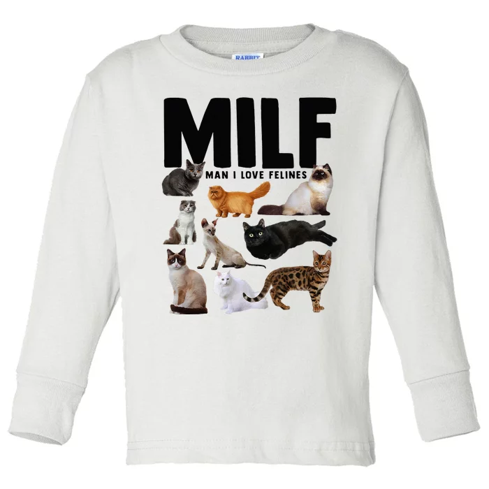 MILF Man I Love Felines Funny Cats Toddler Long Sleeve Shirt