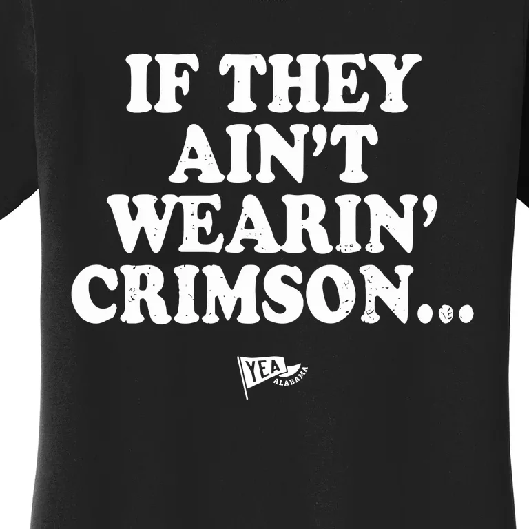 Malachi Moore If They AinT Wearin Crimson Women's T-Shirt