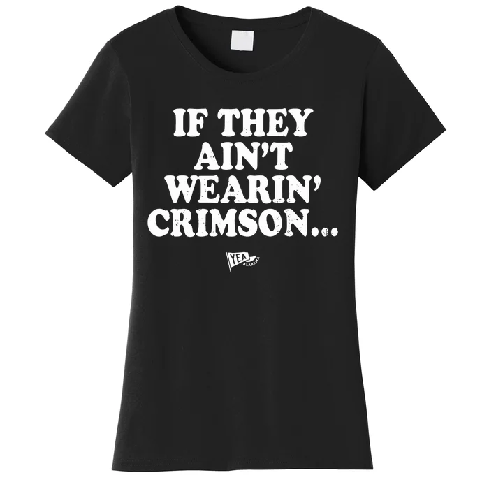 Malachi Moore If They AinT Wearin Crimson Women's T-Shirt