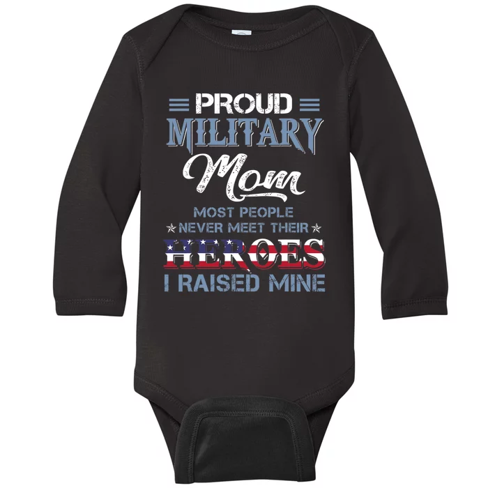 Military Mom I Raised My Hero America American Armed Forces Baby Long Sleeve Bodysuit