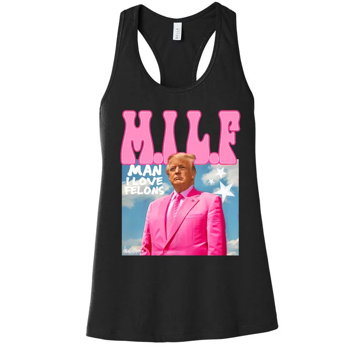 Milf Man I Love Felons Funny Trump Pink 2024 For President Women's Racerback Tank