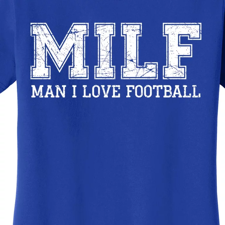 Milf Means I Love Football Gift Women's T-Shirt