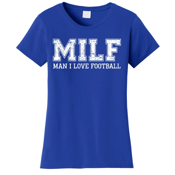 Milf Means I Love Football Gift Women's T-Shirt