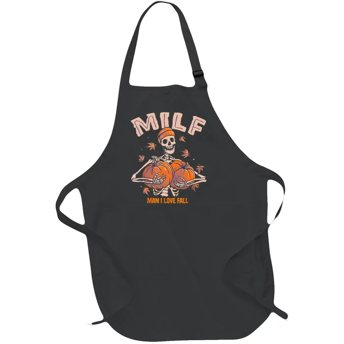 MILF Man I Love Fall Funny Spooky Skeleton Pumpkin Halloween Full-Length Apron With Pocket